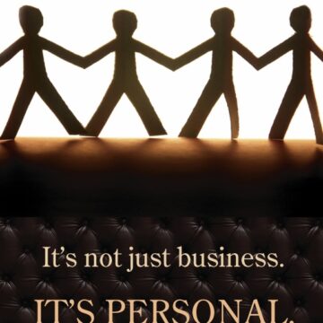 It’s Not Just Business. It’s Personal.